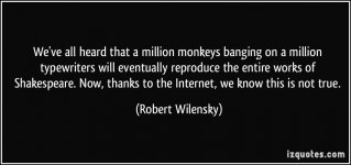 quote-we-ve-all-heard-that-a-million-monkeys-banging-on-a-million-typewriters-will-eventually-re.jpg