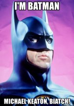 im-batman-michael-keaton-biatch.jpg