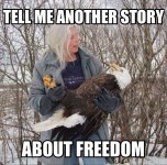 tell-me-another-story-about-freedom-meme.jpg