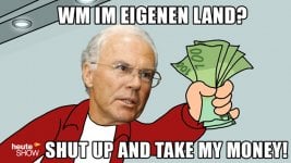 franz-beckenbauer-dfb-wm-2006-vergabe-meme-shut-up-and-take-my-money.jpg